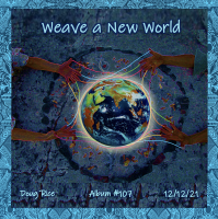 Weave a New World